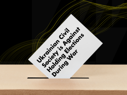 Statement: Ukrainian Civil Society is Against Holding Elections During War
