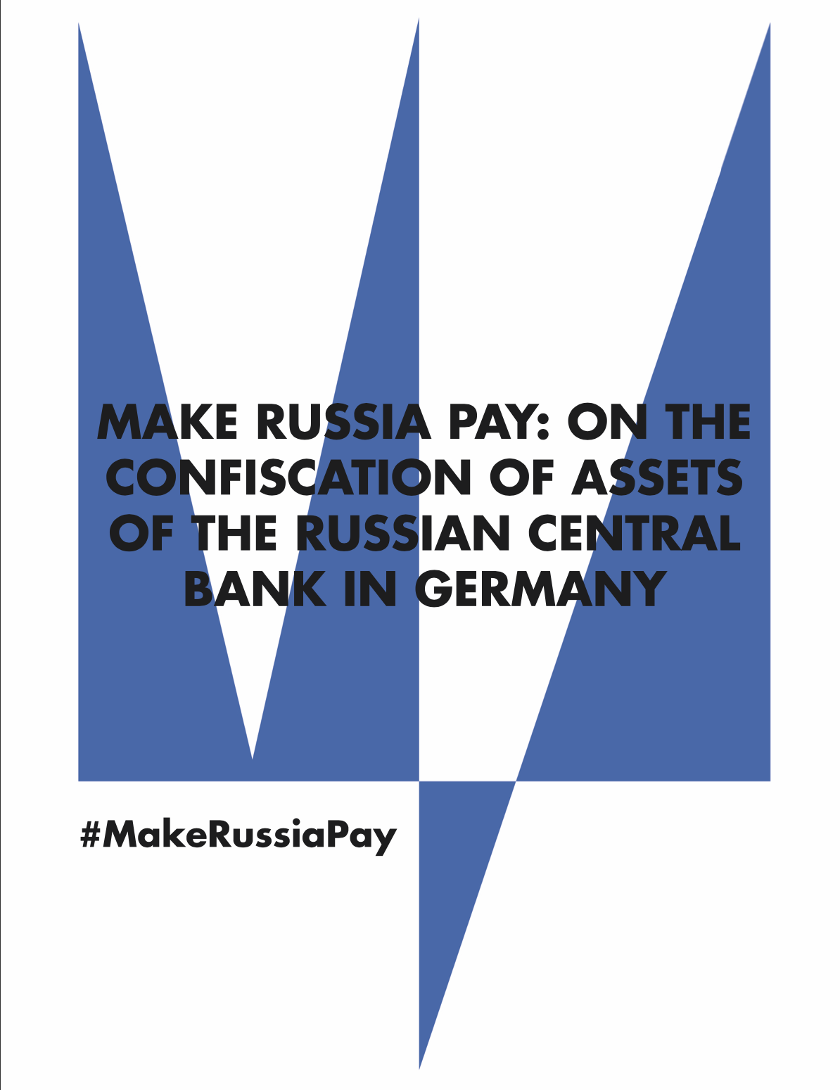 Make Russia Pay: On the confiscation of assets of the Russian Central Bank in Germany